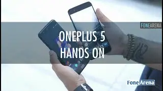OnePlus 5 Hands On