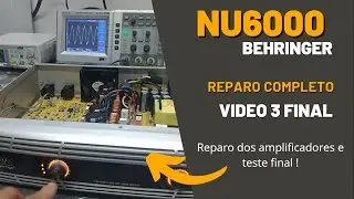 Manutenção correta  do Amplificador NU6000: Veja agora como fazer -  Parte 3