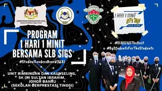 1 HARI 1 MINIT BERSAMA SLB SIGS : 