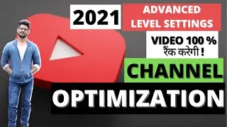 How to Optimize youtube channel in Hindi | Rank channel on Top & first page Youtube SEO 2021