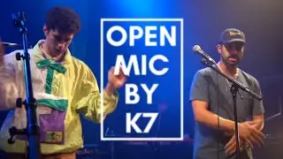 Open Mic by K7 #9 - K7 ft. Dax Santos & Poisson d'Eau Douce