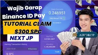 Segera Sikat Binance Id Pay Tutorial Claim $300 SPC Specta Next JP Ada Fitur Staking Otomatis ...