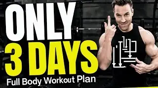 The PERFECT Full Body Workout Plan (Do This 3x/Week)