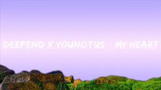 Deepend x YouNotUs &ndash; My Heart (NaNaNa) (Lyrics) ft. FAULHABER  | 30mins - Feeling your music