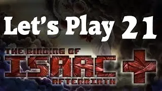 Let's Play The Binding of Isaac Afterbirth+ (Part 21: Dr. Fetus)
