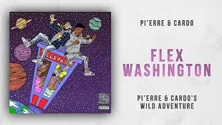 Pi'erre Bourne - Flex Washington (Pi'erre & Cardo's Wild Adventure)