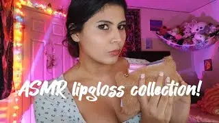 ASMR | showing u my lipgloss collection❣️ ( rambling, mouth sounds, breathy)