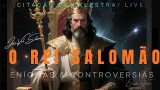 O REI SALOMÃO | Enígmas e Controvérsias