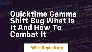 quicktime gamma shift bug what is it and how to combat it