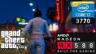 GTA V Enhanced & ONLINE - Intel Core i7-3770 | Radeon RX 580 SAPPHIRE NITRO+ 8GB | 16GB | WD | 60FPS