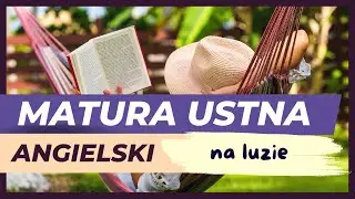 MATURA USTNA ANGIELSKI bez stresu - potrzebne zwroty i wyrażenia #maturaustna