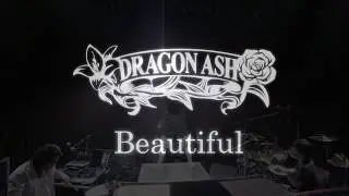 Beautiful (LIVE MIX)[with Lyrics] - Dragon Ash