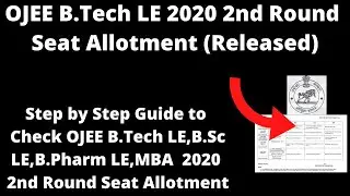 OJEE B.Tech LE 2020 2nd Round Seat Allotment (Released) - How to Check OJEE B.Tech ,Seat Allotment