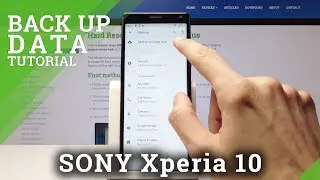 How to Enable Google Backup on SONY Xperia 10 - Allow Google Backup