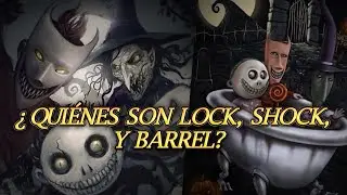 &iquest;Qui&eacute;nes son Lock, Shock, y Barrel? | El extra&ntilde;o mundo de Jack | An&aacute;lisis y Explicaci&oacute;n