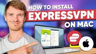 How to Download and Install ExpressVPN on a Mac: Easy Tutorial