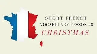Learn French Vocabulary with Talk in French | Lesson 3 : Christmas - No&euml;l