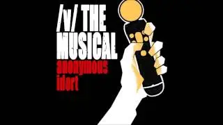03 You'll Still Play - Anonymous Idort - /v/ the Musical IV