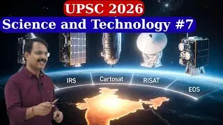 🚀 Space Technology (Earth Observation Satellite) (Class - 7) for UPSC/BPSC | 🇮🇳 | Anil Kumar Tiwari