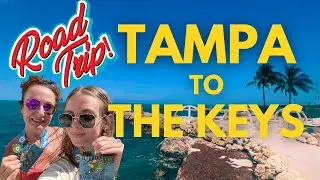 KEY WEST Tampa To The Keys: An Epic Road Trip Adventure!