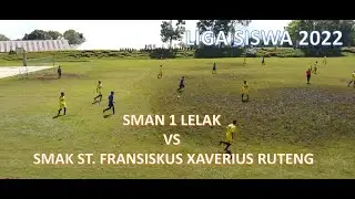 Seru!!!!!!!!!!! Highlight Pertandingan 8 Besar SMAN 1 Lelak Vs SMAK ST. Fransiskus Xaverius Ruteng