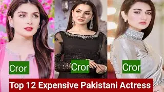 12 Expensive Pakistani drama Actresses | 12 Highest Paid Pakistani Actress Salary Per Episode