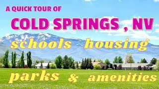 Cold Springs, Nevada: A quick tour of construction, parks, facilities, and amenities (short version)