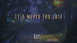 Sad indie song | it's never too late