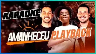 KARAOKE - AMANHECEU  RUAN  VITOR  VAQUEIRINHO - IGUINHO E LULINHA .PLAYBAK AMANHECEU