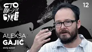Aleksa Gajić - strip autor I Sto minuta buke 012