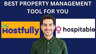 Hospitable Vs Hostfully, WHICH SHORT TERM RENTAL MANAGEMENT PLATFORM IS RIGHT FOR YOU?