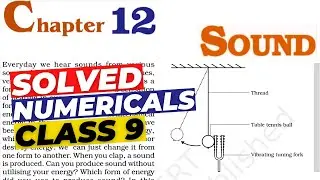 Class 9 Science Chapter 12 Numericals - Sound Numericals Class 9 [Step by Step]