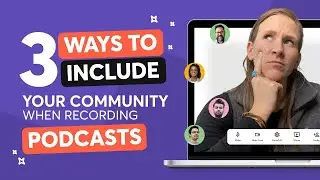 Podcast Community Engagement, How to Involve Your Community When Recording A Podcast
