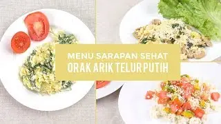 Menu Sarapan Pagi Sehat | Resep Telur Orak Arik