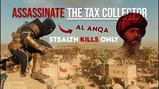 Assassinate Al-Anqa (The Tax Collector) | Stealth Gameplay | Assassin's Creed Mirage