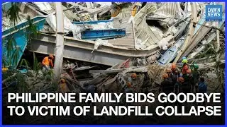 Philippine Family Bids Tearful Goodbye To Victim Of Deadly Landfill Collapse | Dawn News English