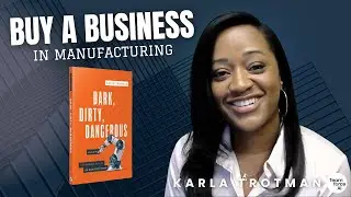 How to Buy a Manufacturing Business and Build Generational Wealth