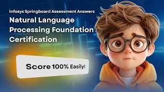 Infosys Springboard Natural Language Processing Foundation Certificate Assessment Answers Score 100%