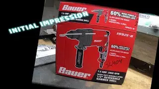 Initial impression - $40 Bauer Hammer Drill - SKU 56404, 56686