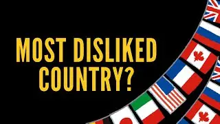 Most Hated Countries in the World &ndash; 1990 to 2024 (Survey Data)