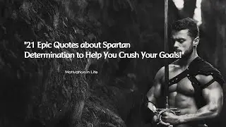 21 Epic Quotes about Spartan Determination to Help You Crush Your Goals!