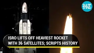 ISRO lifts off heaviest rocket to launch 36 satellites; Enters global commercial service I Watch