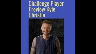 Challenge Total Madness Player Preview: Kyle Christie