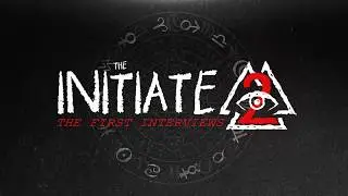 THE INITIATE II: THE FIRST INTERVIEWS - Debut Trailer