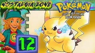 Nostalgia Zone | Pokemon: Yellow Version | #12