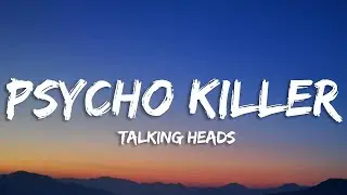 1 Hour |  Psycho Killer - Talking Heads (Lyrics)  | Lyrics Mind Loop