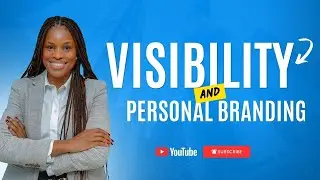 Visibility & Personal Branding