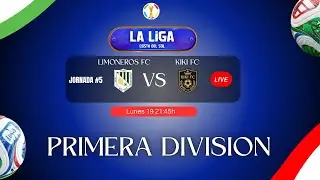 LA LIGA COSTA DEL SOL 🏆 #Jornada5 Limoneros FC vs Kiki FC