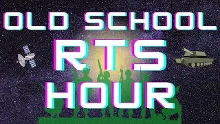 Old School RTS Hour - Rise of Nations and other RTS classics