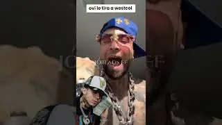 Ovi le tira a westcol #ovi #westcol #mrstiventc #blessd  #aidavictoria  #chisme  #clips #guerrillatc